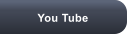 You Tube